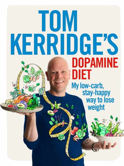 Title details for Tom Kerridge's Dopamine Diet by Tom Kerridge - Available